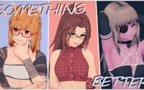 [日系SLG汉化]更好的东西 Something Better v0.1.8[双端1.72G/FM/BD]